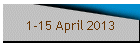 1-15 April 2013