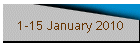 1-15 January 2010