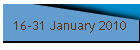16-31 January 2010