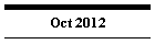 Oct 2012